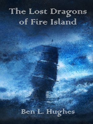 cover image of The Lost Dragons of Fire Island (Dragon Adventure Series 2